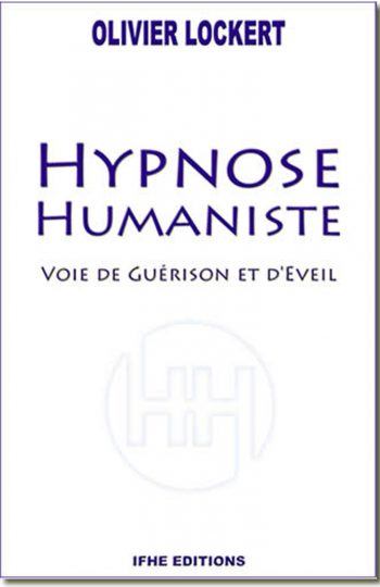 Hypnose Humaniste - OLIVIER LOCKERT