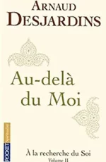 Livre Au-delà du moi Arnaud Desjardins