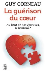 Livre La guérison du coeur Guy Corneau